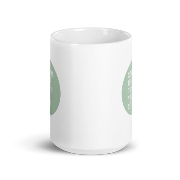 Someone Needs To Hear Your Story Green Circle Mug - Image 7