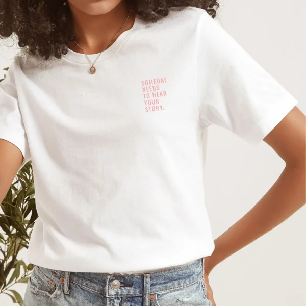 Someone Needs To Hear Your Story (Pink) Embroidered T-Shirt