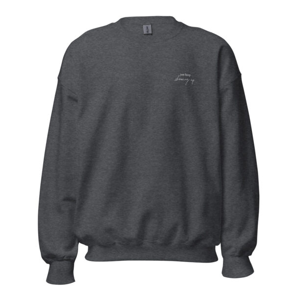 Just Keep Showing Up Embroidered Crewneck - Image 6