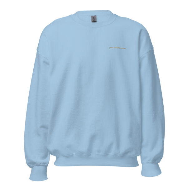 Your Dreams Matter Embroidered Crewneck - Image 7