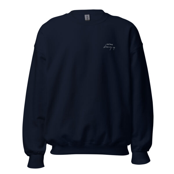 Just Keep Showing Up Embroidered Crewneck - Image 3