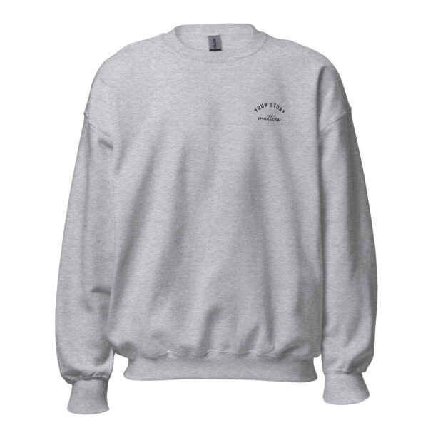 Your Story Matters Embroidered Crewneck - Image 13