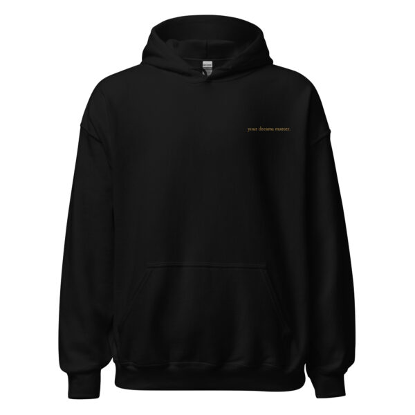 Your Dreams Matter Embroidered Hoodie - Image 2