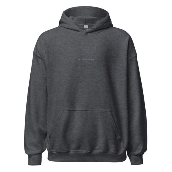 Be A Force For Good Embroidered Hoodie - Image 5