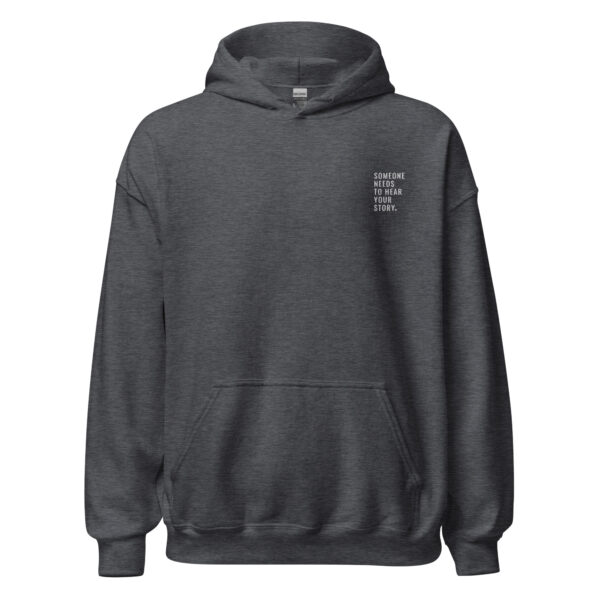 Someone Needs To Hear Your Story Embroidered Hoodie - Image 5