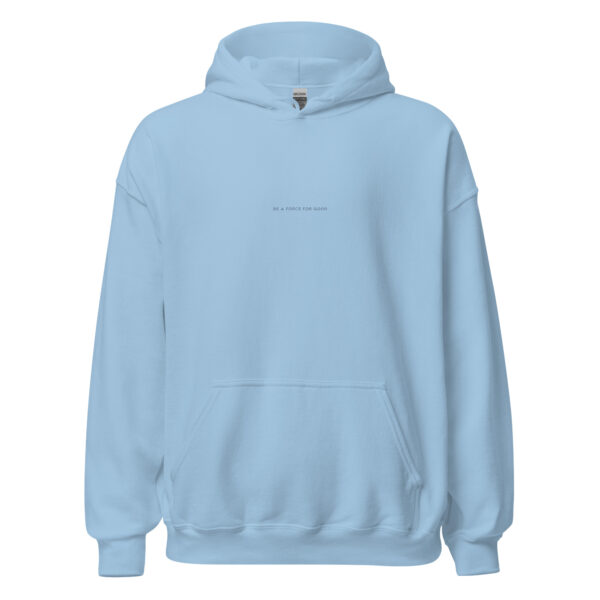 Be A Force For Good Embroidered Hoodie - Image 8