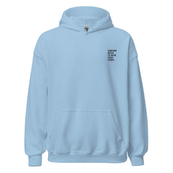 Someone Needs To Hear Your Story Embroidered Hoodie - Image 9