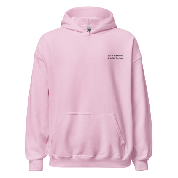 You’re Not Behind & It’s Not Too Late Embroidered Hoodie - Image 4