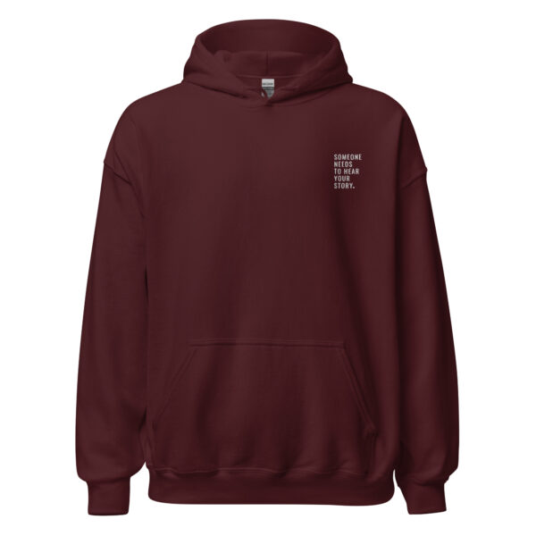 Someone Needs To Hear Your Story Embroidered Hoodie - Image 4