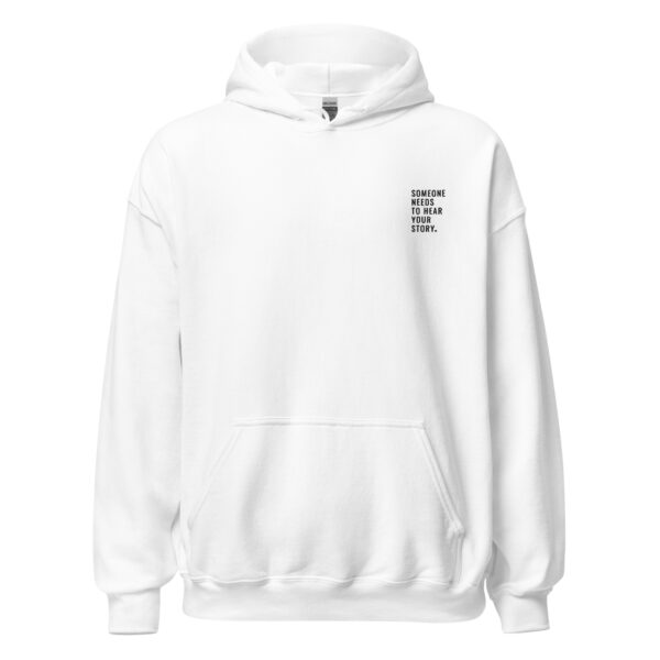 Someone Needs To Hear Your Story Embroidered Hoodie - Image 7