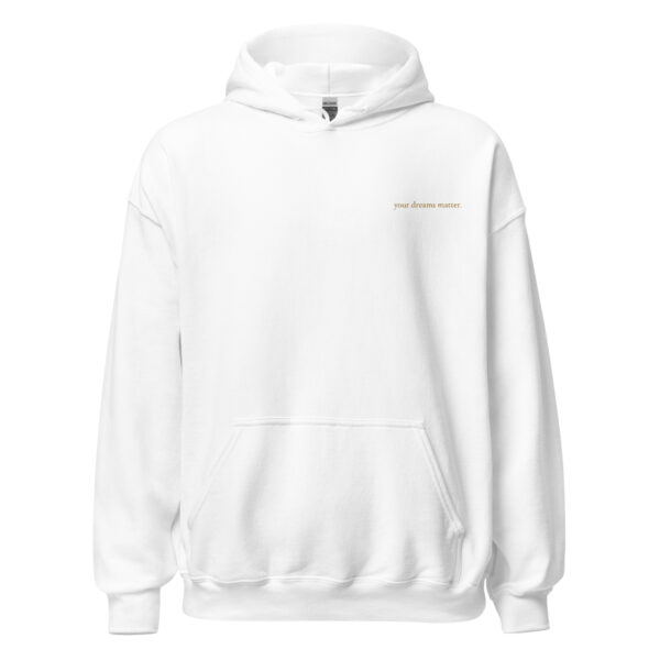 Your Dreams Matter Embroidered Hoodie - Image 11